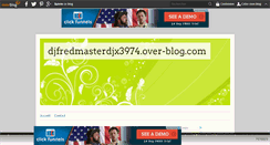 Desktop Screenshot of djfredmasterdjx3974.over-blog.com
