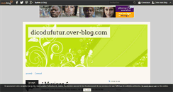 Desktop Screenshot of dicodufutur.over-blog.com