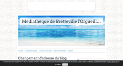Desktop Screenshot of mediathequebrettevillelorg.over-blog.fr