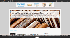 Desktop Screenshot of emelineetclement.over-blog.com