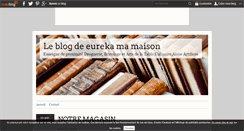 Desktop Screenshot of eurekamamaison.over-blog.com