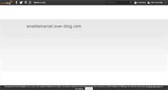 Desktop Screenshot of ensellemarcel.over-blog.com